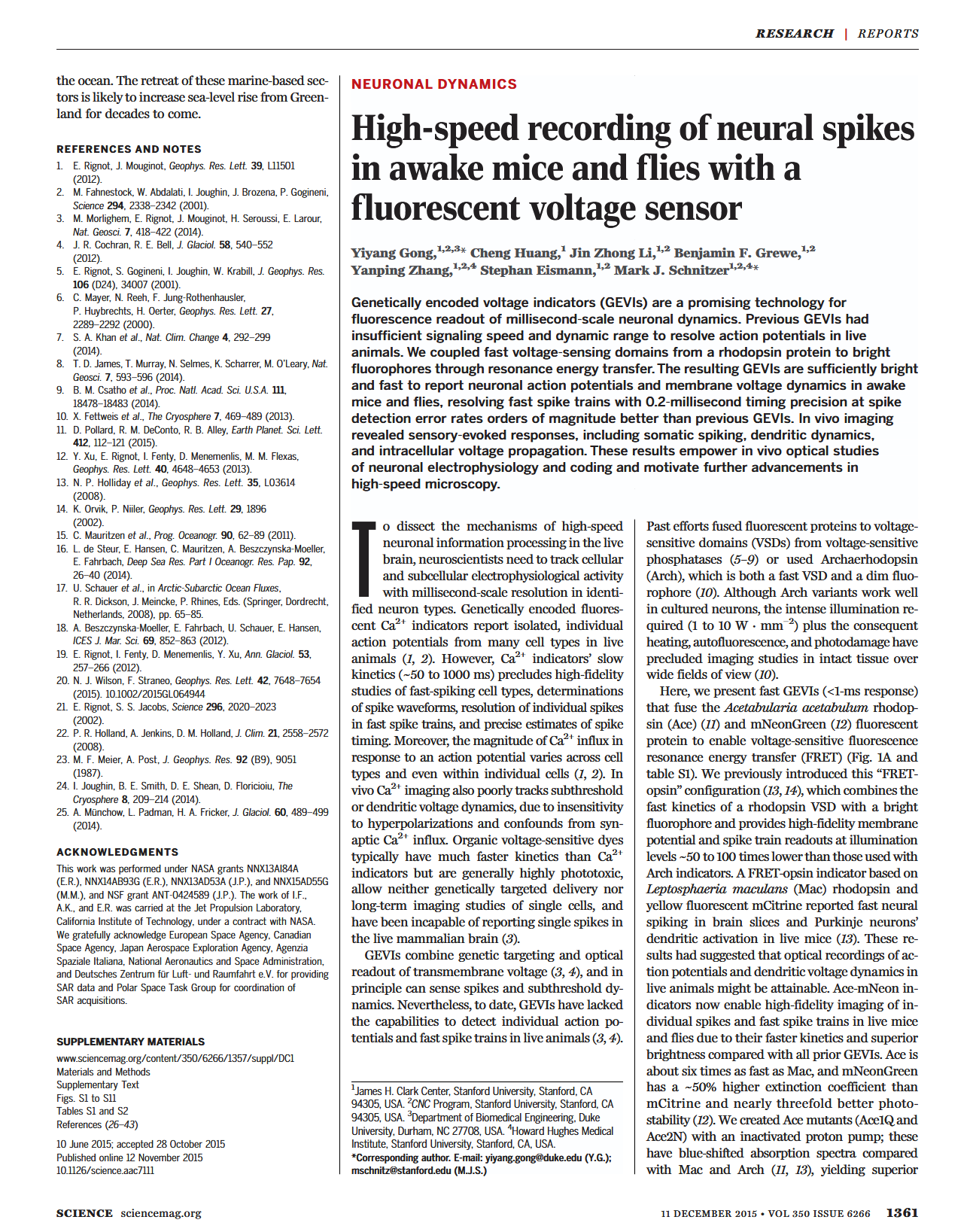 High-speed recording of neural spikes in awake mice and flies with a fluorescent voltage sensor.